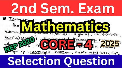 Mathematics Important Questions 2025 // 2nd Semester Exam // Core 4 Algebra 