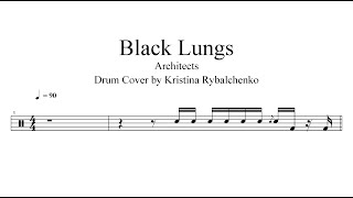 Architects - Black Lungs (Drum Cover by Kristina Rybalchenko) | Drum Sheet Music 🥁🎵