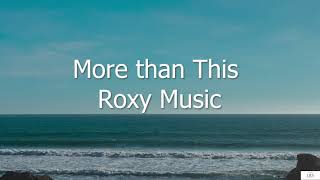More than This - Roxy Music (Subtitulada en Inglés y en Español)