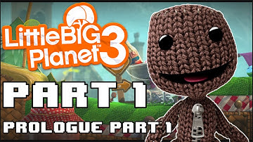 LittleBigPlanet 3 (1080p 60fps) - Part 1: Prologue (Part 1)
