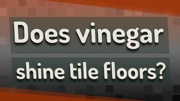 Does vinegar shine tile floors?