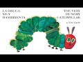 LA ORUGA MUY HAMBRIENTA | THE VERY HUNGRY  CATERPILLAR | CUENTOS INFANTILES | READ ALOUD BOOKS