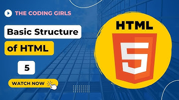 The Basic Structure of an HTML document. (Part 1)