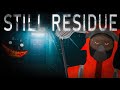 Не идите на работу уборщиком в дом полтергейста! - STILL RESIDUE ep1