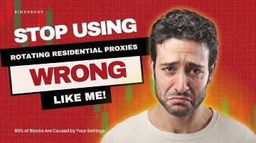 Stop Using Rotating Residential Proxies Wrong!80% of Blocks Are Caused by Your Settings