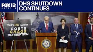 DHS shutdown continues as Congress fights over funding | FOX 13 Seattle
