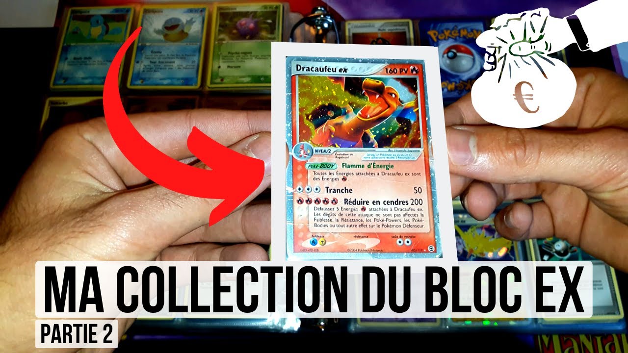 Ma Collection De Cartes Pokemon Du Bloc Ex Explications Dracaufeu Ex Partie 2 Youtube