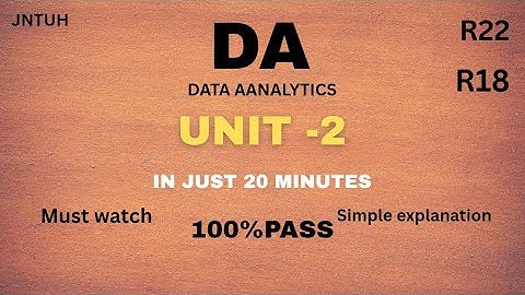 DA UNIT2 (DATA ANALYTICS) | IN JUST 20 MINUTES | 100 %PASS | MUST WATCH 