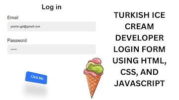 🍦Turkish Ice Cream Developer Login Form using HTML, CSS, and JavaScript