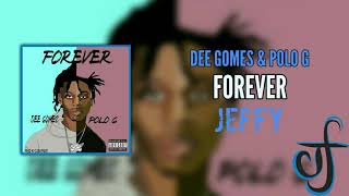 Dee Gomes  Polo G  Forever 