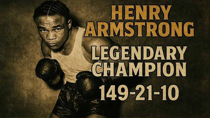 The Legendary Henry Armstrong