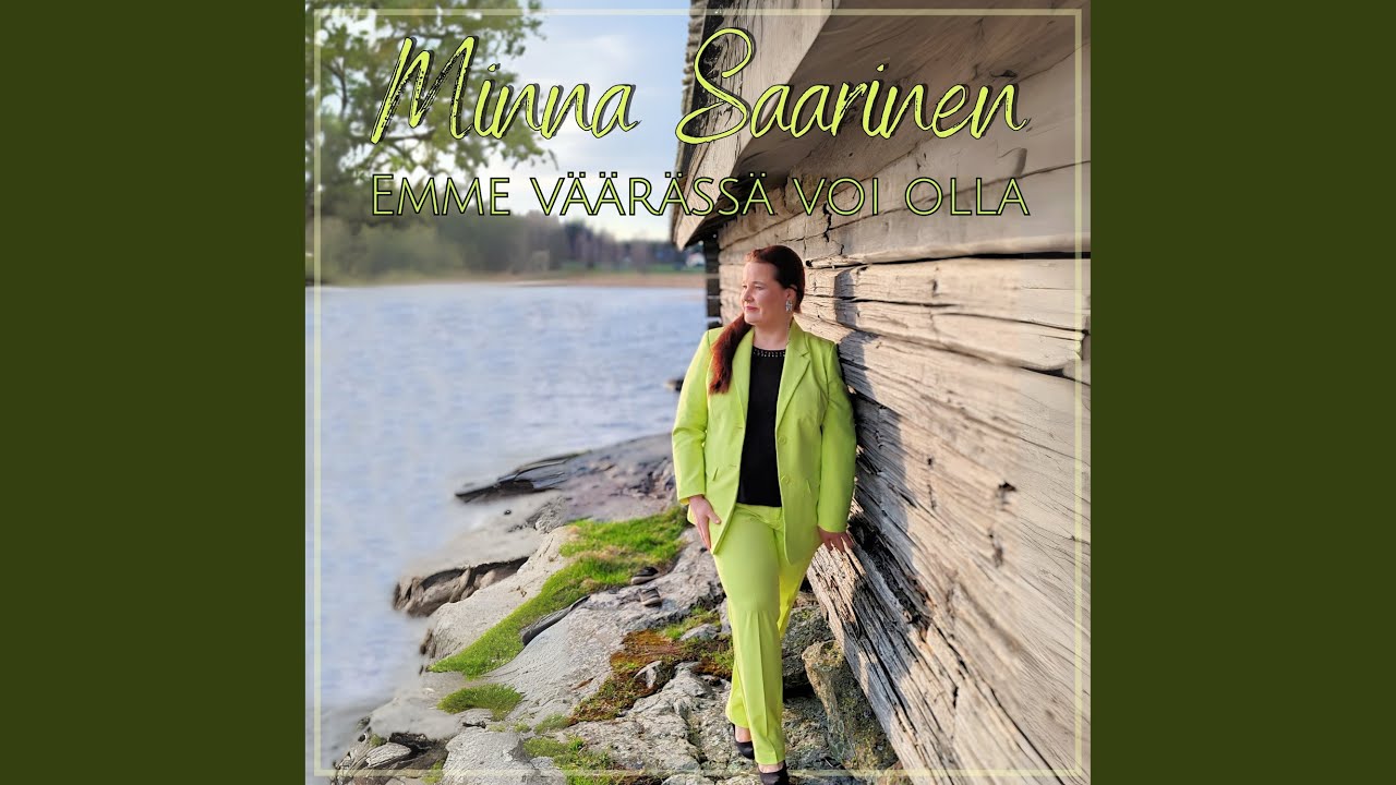 Emme väärässä voi olla