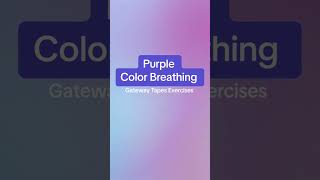 Purple Color Breathing #hemisync #gatewaytapes #gatewayexperience