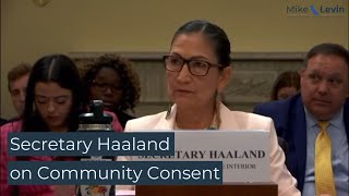 Secretary Haaland on Community Consent