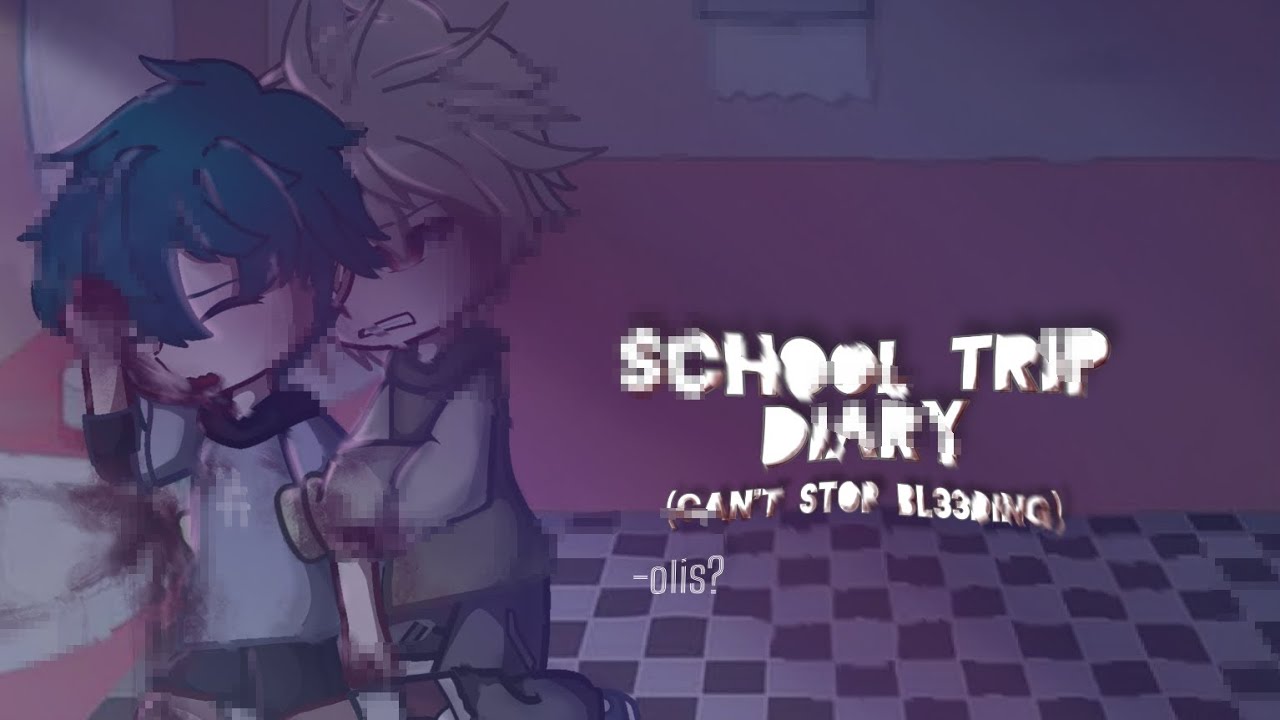 || SCHOOL TRIP DIARY || GCMM || BKDK || 2/? || Traumatized Kaminari || Ill Izuku AU ||