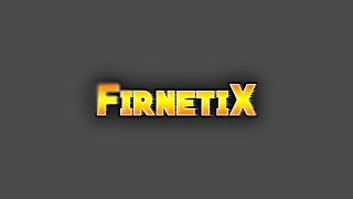 PROMO // FIRNETIX [V2]