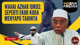 Soal Jawab: 'Wahai Azhar Idrus: Seperti Ekor Kuda Menyapu Tahinya” | Ustaz Rasul Dahri