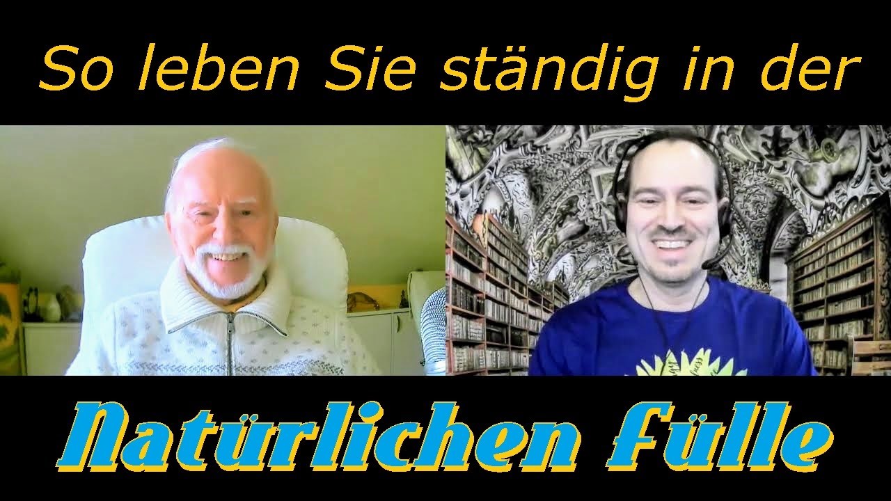 »So leben Sie STÄNDIG in der NATÜRLICHEN FÜLLE« - Kurt Tepperwein & Sami Sires