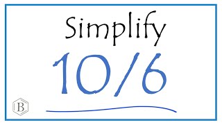 How To Simplify The Fraction 106