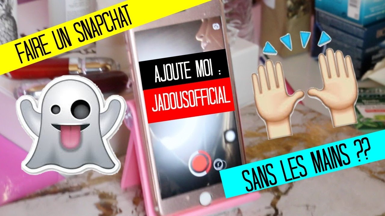 👻 Comment faire un SNAPCHAT sans les mains ?? 😱♡ | JADOUSOFFICIAL 👻