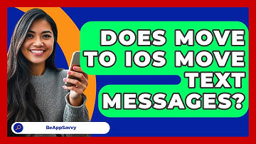 Does Move To iOS Move Text Messages? - Be App Savvy