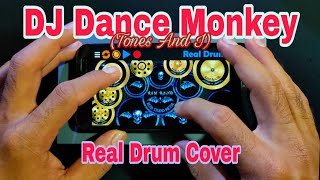 DJ Dance Monkey - Tones And I || DJ viral Terbaru 2020 ( Real Drum Cover )