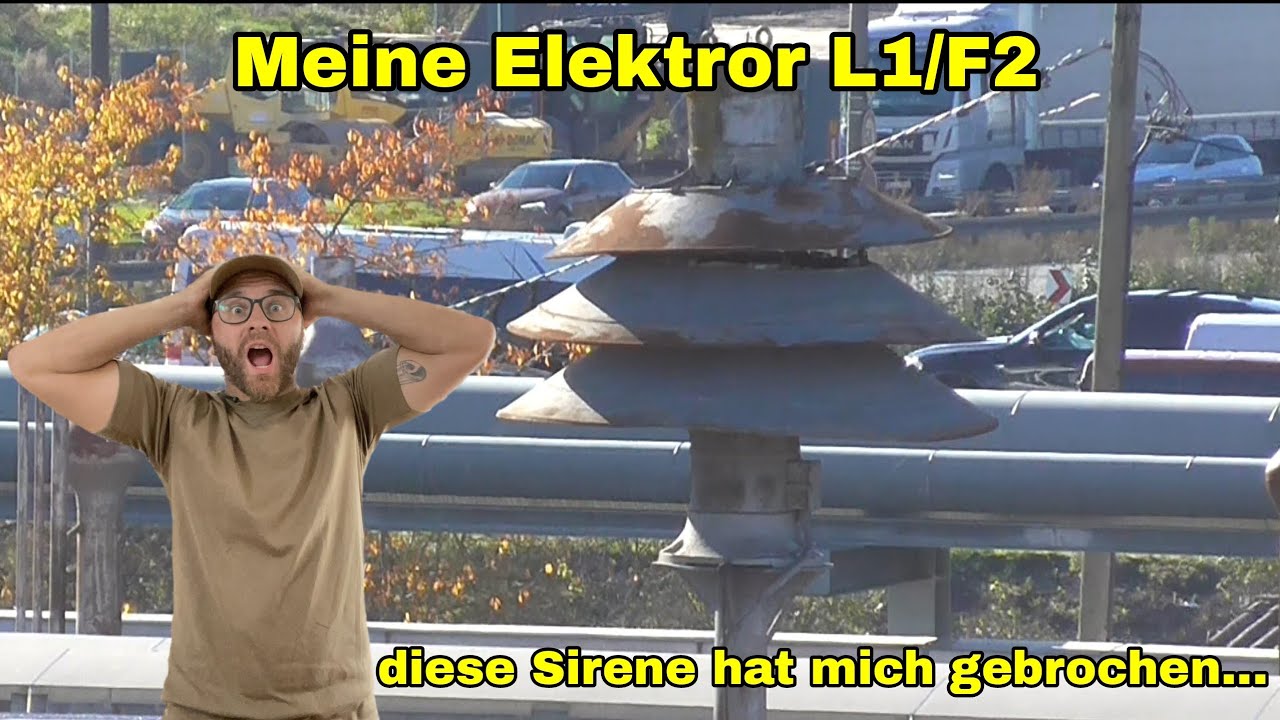 Diese Sirene hat mich fast gebrochen.... Die Geschichte zu meiner Elektror L1/F2