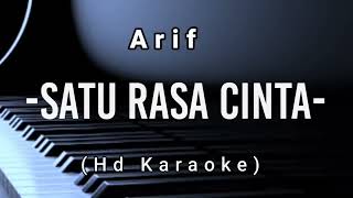 Satu Rasa Cinta - Arief ( Hd Karaoke )