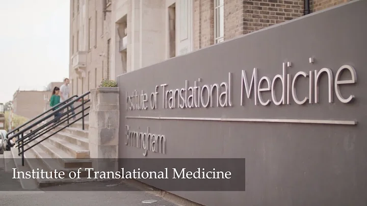 Institute of Translational Medicine - University of Birmingham - DayDayNews