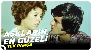 Aşkların En Güzeli - Eski Türk Filmi Tek Parça