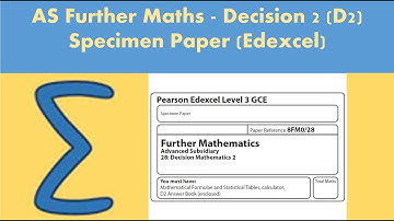 AS Further Maths - Decision 2 (D2): Further Mathematics - Specimen paper (Edexcel)