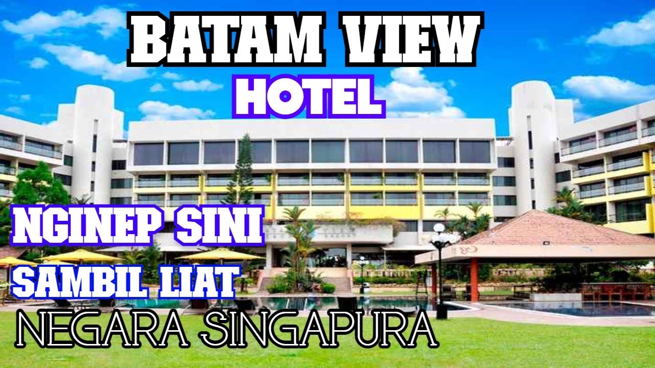 BATAM VIEW RESORT  HOTEL KOTA BATAM 800RIBU SAJA KALIAN DAH BISA NGINEP DI SINI
