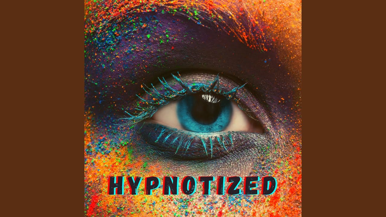 Watch Hypnotized on YouTube Watch Hypnotized on YouTube