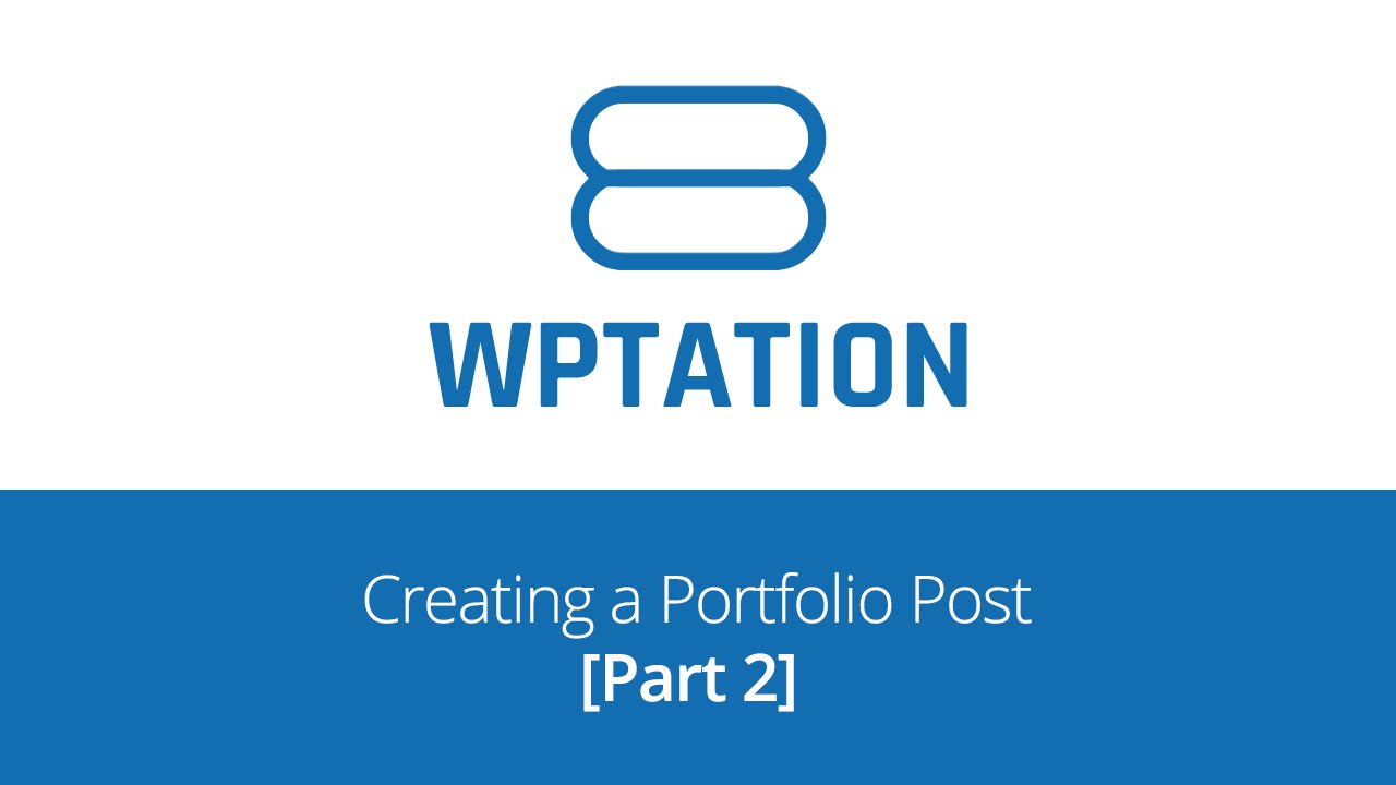 Envision WordPress Theme: Creating a Portfolio Post [Part 2] - YouTube
