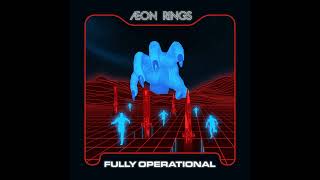 AEON RINGS - FULLY OPERATIONAL