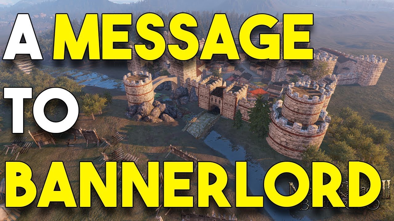 A Message To Bannerlord And Campaign Information Youtube