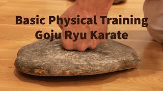 Basic Physical Training - Goju Ryu Karate | With Øyvind Martinsen