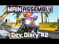 Main Assembly Dev Diary #2