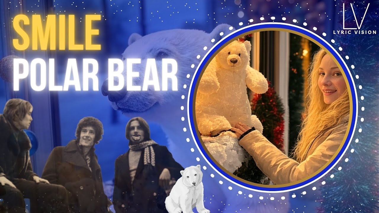 Smile — Polar Bear (1969) — Lyric Vision