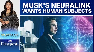 Elon Musk Could Soon Be in Your Head | Vantage with Palki Sharma