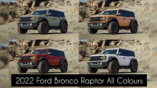 2022 Ford Bronco Raptor All Colors