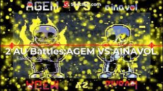 2 AU Battles:AGEM VS AINAVOL