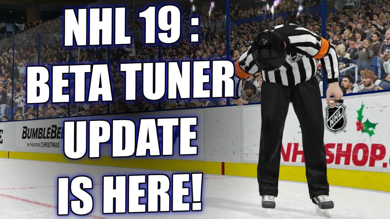 NHL 19 | BETA TUNER GAMEPLAY - What's Changed?