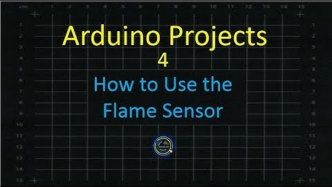 Arduino Projects 4 - Flame Sensor Guide for Research Projects