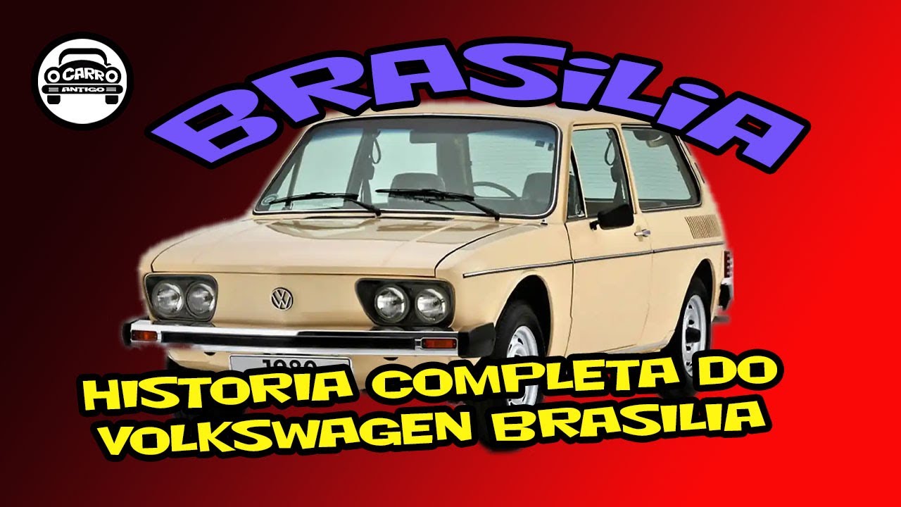 HISTÓRIA COMPLETA DO VOLKSWAGEN BRASÍLIA, PELO BRASA CLUBE