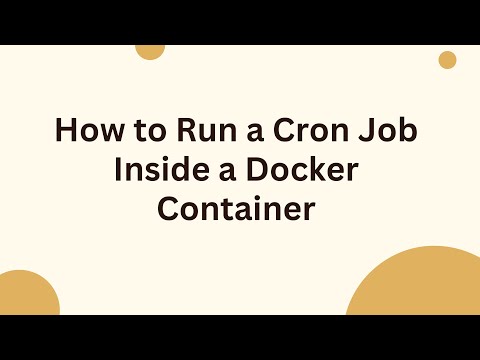 How to Run a Cron Job Inside a Docker Container