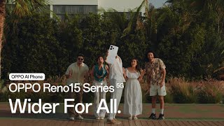 OPPO Reno15 Series | Wider For All | Buy Now