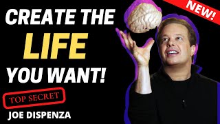 DR. JOE DISPENZA  (2020) -  HOW TO CREATE LIFE YOU WANT (THIS WILL HELP!!)