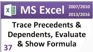 How to use TRACE PRECEDENTS , TRACE DEPENDENTS, Evaluate & Show Formula