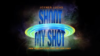Joyner Lucas - Shoot My Shot (Space Jam: A New Legacy Soundtrack)